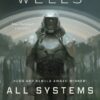 Book: All Systems Red By Martha Wells – (The Murderbot Diaries #1)