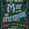 Emily Wilde’s Map of the Otherlands. Book #2