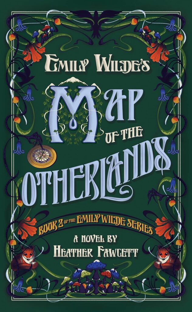 Emily Wilde’s Map of the Otherlands. Book #2