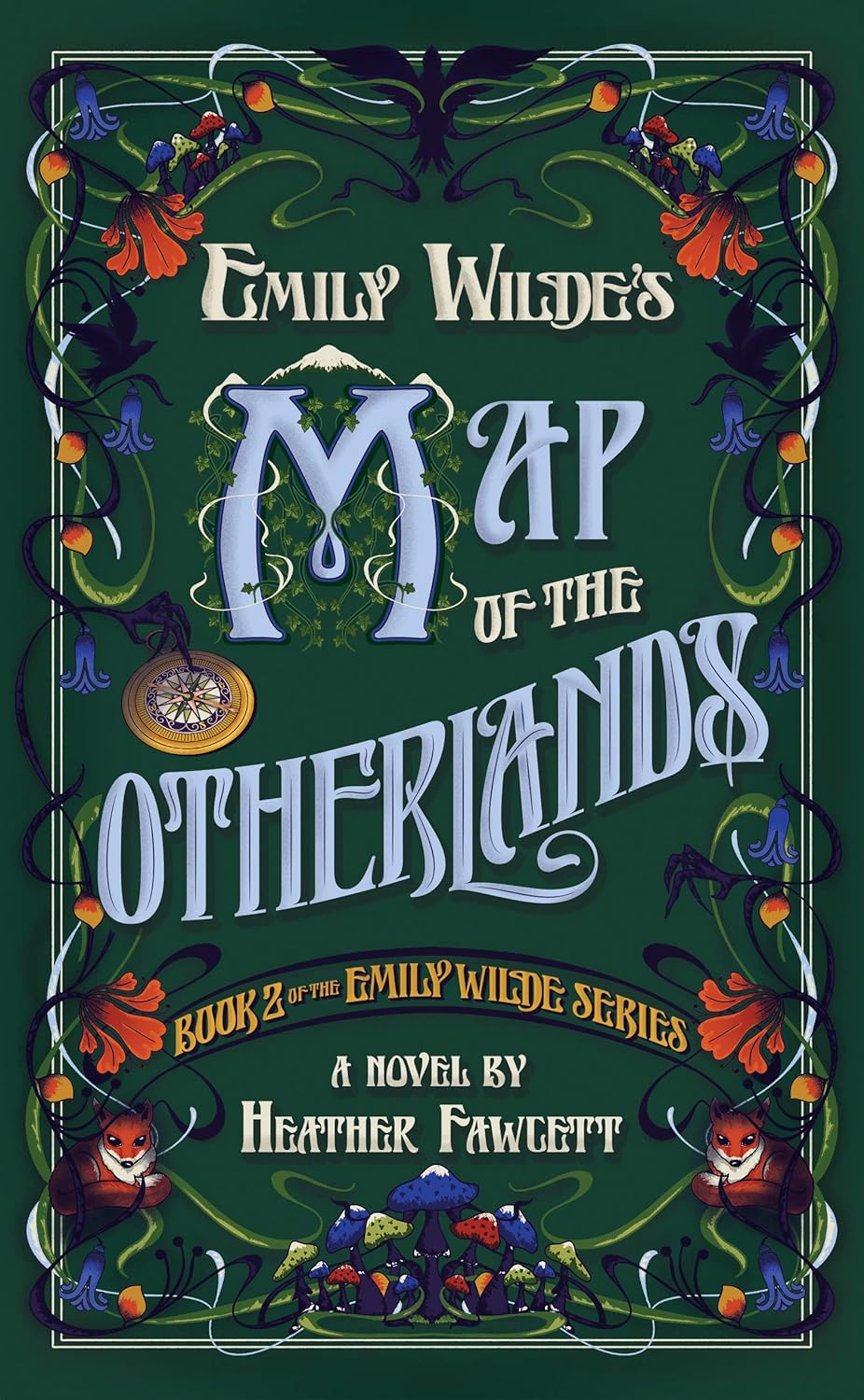 Emily Wilde’s Map of the Otherlands. Book #2